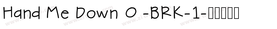 Hand Me Down O -BRK-1字体转换